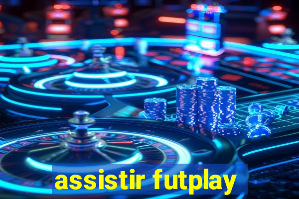 assistir futplay